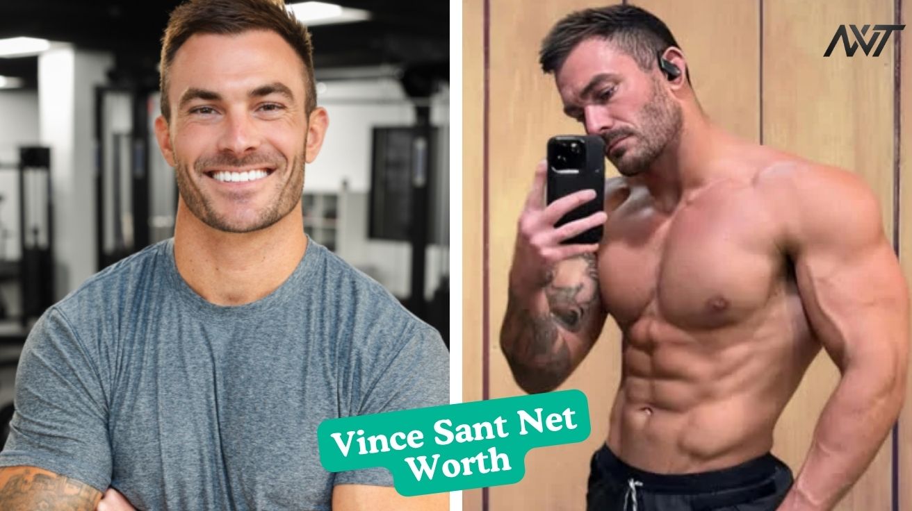 What Is Vince Sant’s Net Worth A Closer Look at His Fitness Business