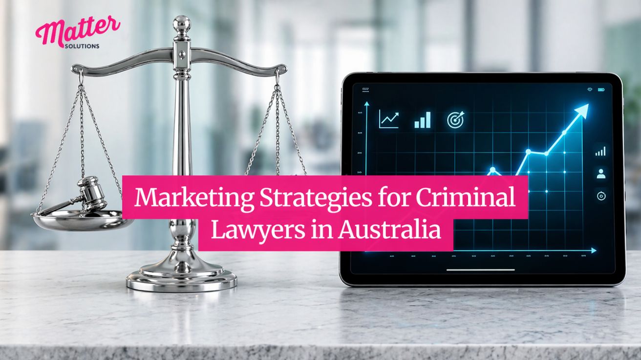 Marketing Strategies For Criminal Lawyers In Australia