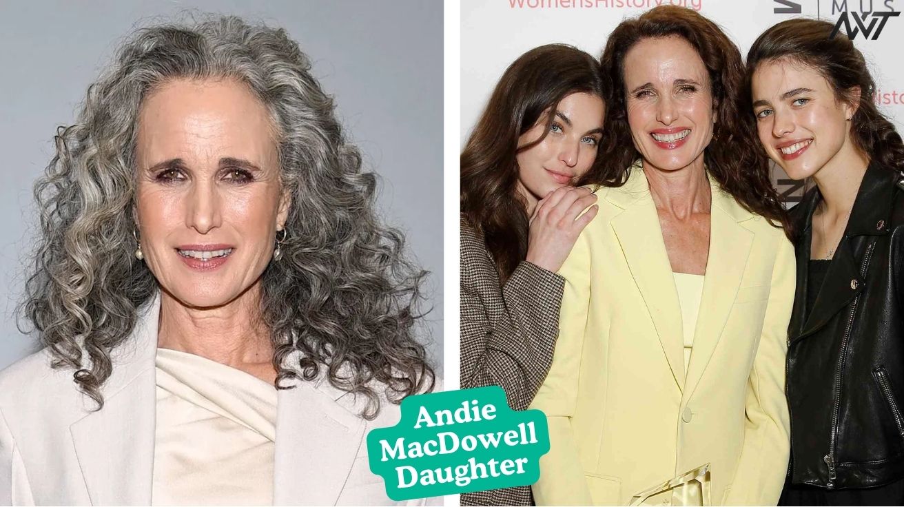 Andie MacDowell’s Daughters Meet Margaret and Rainey Qualley